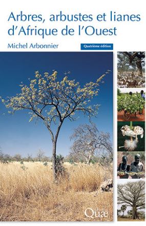 Arbres , arbustes et lianes d'Afrique de l'Ouest par Michel Arbonnier